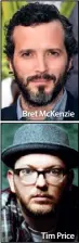  ??  ?? Bret McKenzie
Tim Price