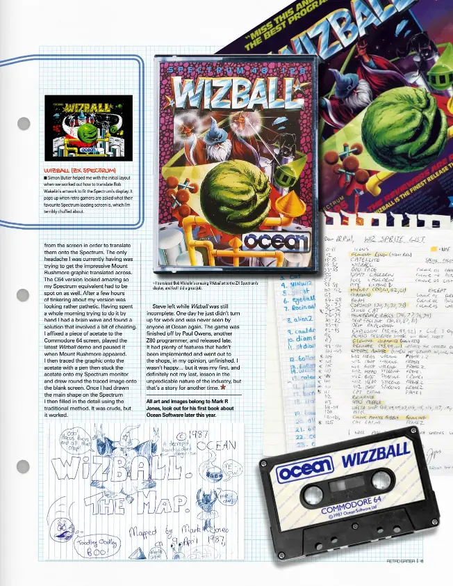  ??  ?? » I translated Bob Wakelin’s amazing Wizball art to the ZX Spectrum’s display, and feel I did a great job.