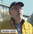  ??  ?? Slađan Antić