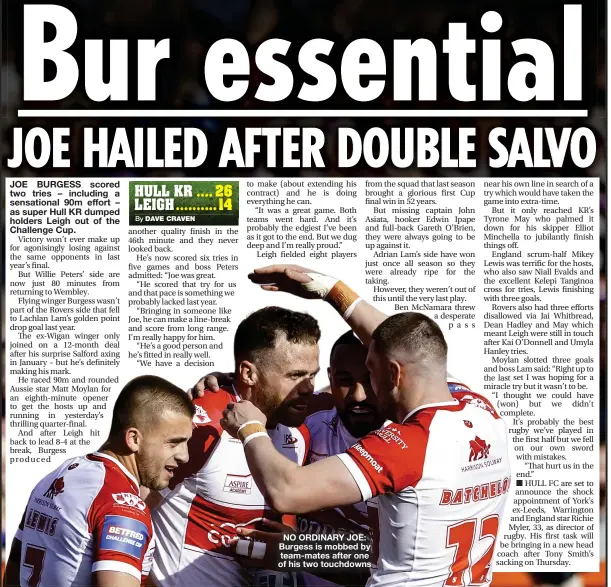  ?? ?? NO ORDINARY JOE: Burgess is mobbed by team-mates after one of his two touchdowns