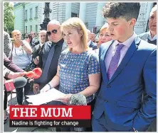  ??  ?? THE MUM Nadine is fighting for change