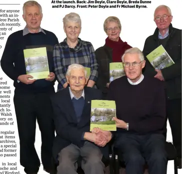  ??  ?? At the launch. Back: Jim Doyle, Clare Doyle, Breda Dunne and PJ Darcy. Front: Peter Doyle and Fr Michael Byrne.
