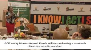  ??  ?? GCIS Acting Director-General Phumla Williams addressing a roundtable
discussion on anti-corruption.