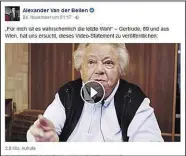  ??  ?? Fast vier Millionen Mal wurde Frau Gertrudes Video via Soziale Medien aufgerufen. FPÖler haben ihren besorgten Appell als „übelstes Hetzvideo“abgetan