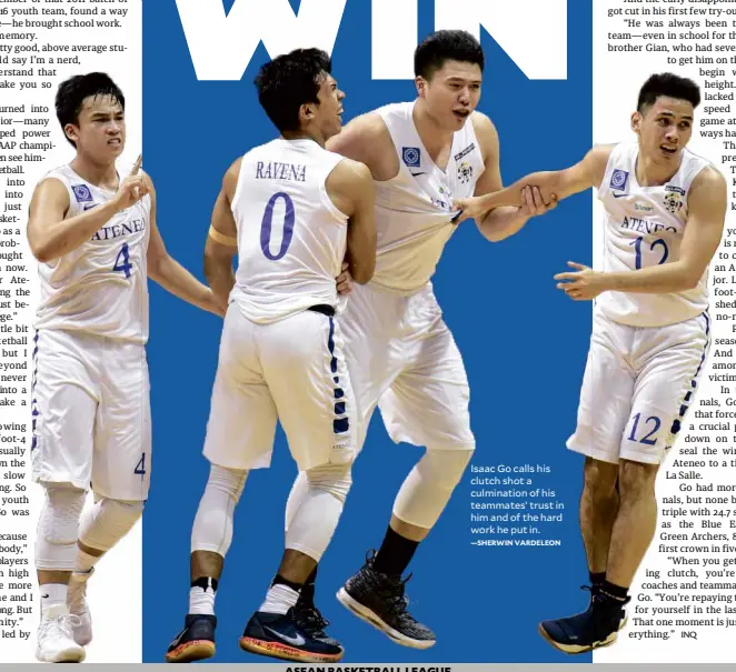  ?? —SHERWIN VARDELEON ?? Isaac Go calls his clutch shot a culminatio­n of his teammates’ trust in him and of the hard work he put in.