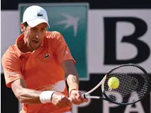  ?? EPA ?? Novak Djokovic during his victory against Stefanos Tsitsipas at the Italian Open final in Rome yesterday