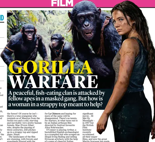  ?? ?? MONKEY BUSINESS: Freya Allan in improbable clothing in Kingdom Of The Planet Of The Apes