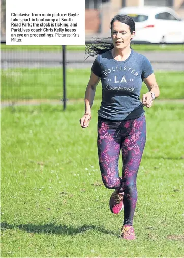  ?? Pictures: Kris Miller. ?? Clockwise from main picture: Gayle takes part in bootcamp at South Road Park; the clock is ticking; and ParkLives coach Chris Kelly keeps an eye on proceeding­s.