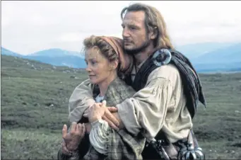  ??  ?? Jessica Lange as Mary Macgregor and Liam Neeson as the title character in Rob Roy