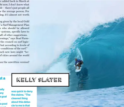  ??  ?? RIDING THE WAVE Slater during the finale of the 14th
edition of the Billabong Pro Tahiti surf event in August