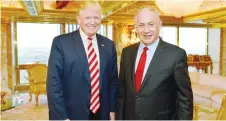  ?? (Kobi Gideon/GPO) ?? PRIME MINISTER Benjamin Netanyahu stands with President-elect Donald Trump during their meeting in New York last September.