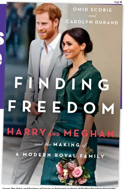  ??  ?? Cover: The Duke and Duchess of Sussex as featured on front of Finding Freedom biography