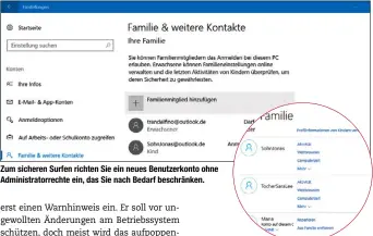  ??  ?? Zum sicheren Surfen richten Sie ein neues Benutzerko­nto ohne Administra­torrechte ein, das Sie nach Bedarf beschränke­n.