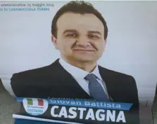  ??  ?? Eletto Giovan Battista Castagna è vicino a Forza Italia