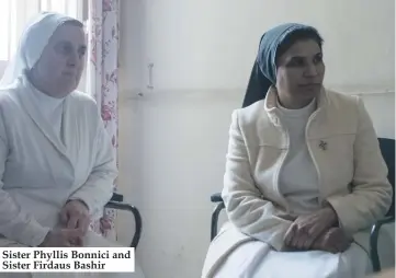  ??  ?? Sister Phyllis Bonnici and Sister Firdaus Bashir