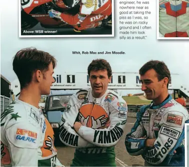  ??  ?? Above: WSB winner!
Whit, Rob Mac and Jim Moodie.