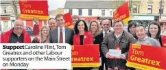  ??  ?? Support Caroline Flint, Tom Greatrex and other Labour supporters on the Main Street on Monday