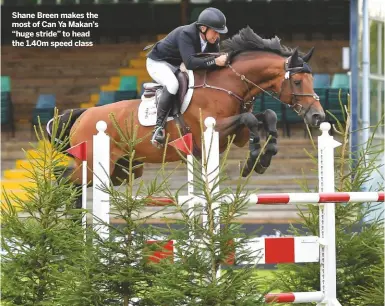  ??  ?? Shane Breen makes the most of Can Ya Makan’s “huge stride” to head the 1.40m speed class