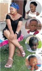  ?? Pictures: Supplied ?? Zinhle Maditla was sentenced to four life terms for killing her children: from top, Minenhle, 8, Blessing, 7, Shaniqua, 4, and Ethen, 11 months old.