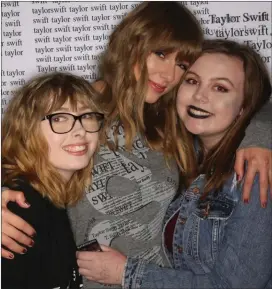  ??  ?? Hannah and Ellie with Taylor Swift.