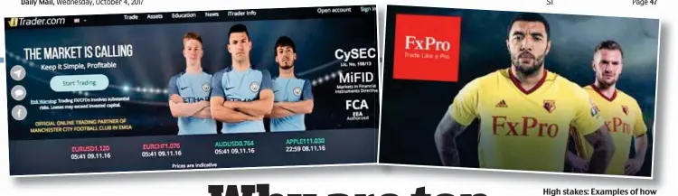  ??  ?? High stakes: Examples of how iTrader.com and FxPro use football clubs in marketing