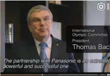  ??  ?? 图1 国际奥委会主席托马斯·巴赫称赞松下电器为奥­运会所做的贡献