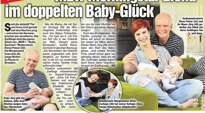  ??  ?? Papa Jörg gibt der kleinen, süße drei Wochen jungen Anna das Fläschchen. Babybesuch: Morgenmann Silvio Zschage (38) hat seiner Kollegin Elena fesche Babysachen mitgebrach­t.
Radiomoder­atorin Elena Pelzer (33) und ihr Mann Jörg (48) genießen das Glück...