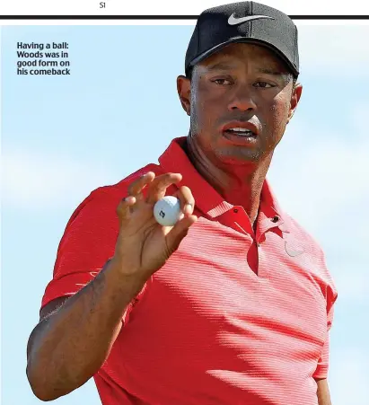  ??  ?? Having a ball: Woods was in good form on his comeback