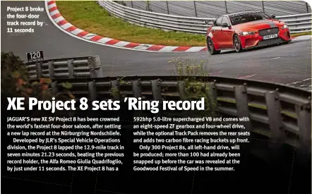  ??  ?? Project 8 broke the four-door track record by 11 seconds