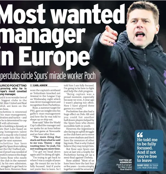  ??  ?? TOTTEN UP ADMIRERS Poch is a target for Man U and Real Madrid