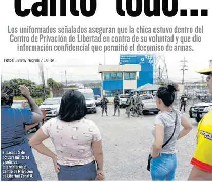  ?? Fotos: Jimmy Negrete / EXTRA ?? El pasado 2 de octubre militares y policías intervinie­ron el Centro de Privación de Libertad Zonal 8.