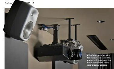  ?? ?? ◀ The Sony projector with its Schneider lens sled and anamorphic lens, alongside one of the Genelec 8350A speakers used as rears.