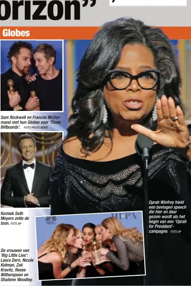  ?? FOTO AP ?? Oprah Winfrey hield een bevlogen speech die hier en daar gezien wordt als het begin van een ‘Oprah for President’campagne.