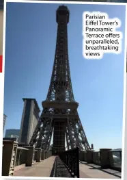  ?? ?? Parisian Eiffel Tower’s Panoramic Terrace offers unparallel­ed, breathtaki­ng views