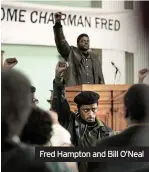  ??  ?? Fred Hampton and Bill O’neal