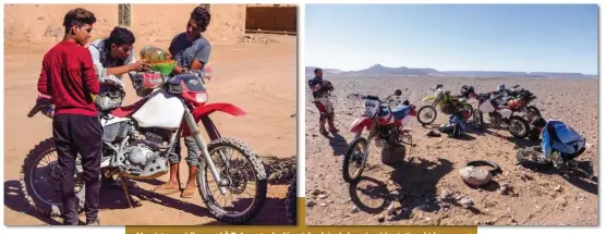  ??  ?? L’assistance à l’oeuvre ! À Tafraoute du désert, le plein de benzine à la station-bidons avant d’aller jouer dans les dunes des Kem-kem. À Aghbalou, Guillaume se débrouille comme un grand pour réparer sa crevaison au milieu de nulle part…