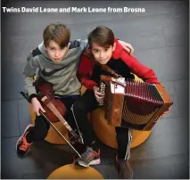  ??  ?? Twins David Leane and Mark Leane from Brosna