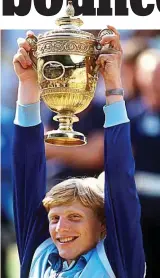  ??  ?? Wimbledon win: Boris Becker in 1985