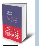  ??  ?? LE LIVRE Bacchantes
par Céline Minard,
112 p., 13 €.
Copyright Rivages. En librairie le 2 janvier.