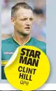  ??  ?? STAR MAN CLINT HILL
QPR