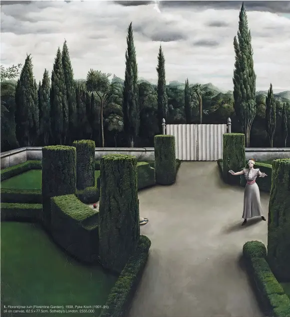  ??  ?? 1. Florentijn­se tuin (Florentine Garden), 1938, Pyke Koch (1901–91), oil on canvas, 62.5 × 77.5cm. Sotheby’s London, £555,000