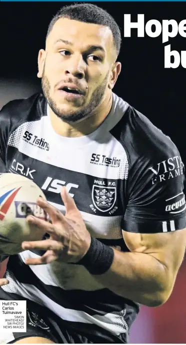  ?? SIMON WHITEHEAD/ SW PHOTO/ NEWS IMAGES ?? Hull FC’S Carlos Tuimavave