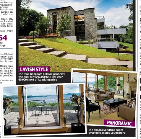  ??  ?? LAVISH STYLE
The four-bedroom Killaloe property was sold for ¤790,000 late last year – 60,000 short of its asking price
The expansive sitting room overlooks scenic Lough Derg PANORAMIC