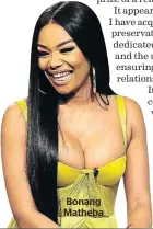  ??  ?? Bonang Matheba