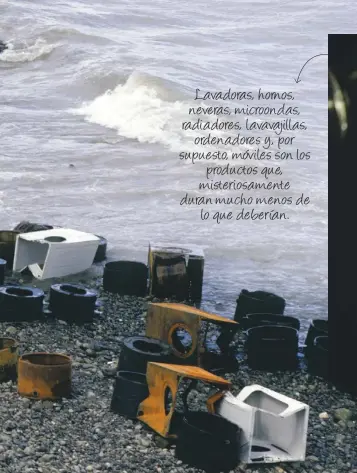  ??  ?? Lava dora s, horn os, n eve ra s, microon da s, ra di a dore s, l avavajill a s, orde n a dore s y, por s u pu e sto, móvile s son lo s prod u ctos qu e, «misteriosa mente» du ra n mu cho menos de lo qu e de bería n.