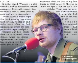  ??  ?? Ed Sheeran performing live