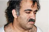  ?? AP 2003 ?? Khalid Sheikh Mohammed, who is accused of plotting the Sept. 11, 2001, terror attacks, is being held at the Pentagon-run prison complex at Guantanamo Bay, Cuba.