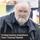  ??  ?? Embarrassi­ng revelation­s from Thomas Markle