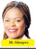  ?? ?? Ms Silungwe.