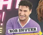  ??  ?? ROB SHUTER